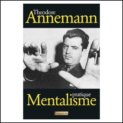 Mentalisme pratique (2e tirage)