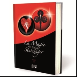 La Magie de Mickal Stutzinger - Vol. 1