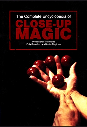 The Complete Encyclopedia of Close-Up Magic