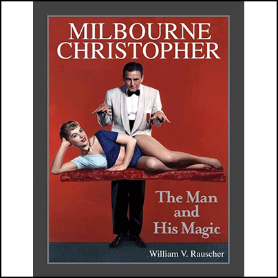 Milbourne Christopher  The Man and His Magic