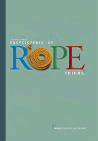 The Encyclopedia of Rope Tricks